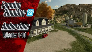 Amberstone - Episodes 1-10 (Supercut) | Farming Simulator 23