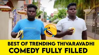 BEST OF TRENDING THEEVIRARAVADHI 6