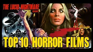 The Lucid Nightmare - Top 10 Horror Films