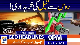 Geo News Headlines 9 PM - Petroleum products - Russian Oil | 18 January 2023