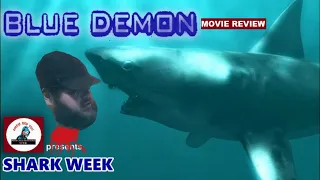 Blue Demon movie review (Shark Week)