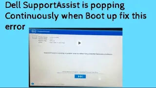 Dell SupportAssist is Pop-Up Problem Continuously when Boot-How to fix