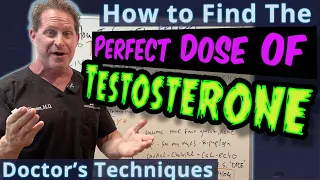 How to Find The Perfect Dose of Testosterone - Doctor's Techniques