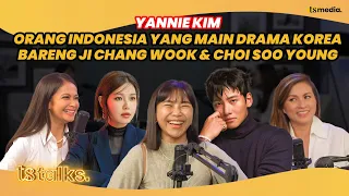 YANNIE KIM BAPER AKTING SAMA JOOWON YONGPAL & JI CHANG WOOK PENGALAMAN GANTI NAMA DI KOREA | Eps 202