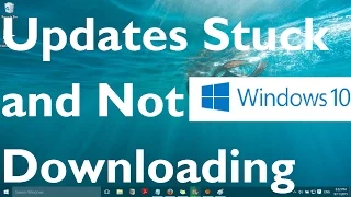 Fix: "Windows 10 Updates not Downloading & Stuck on Pending"