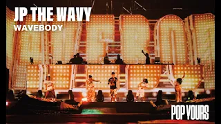 JP THE WAVY - WAVEBODY (Live at POP YOURS 2023)