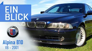 Alpina B10 V8 E39 (2001) - ELEGANT, KRAFTVOLL und ZEITLOS!