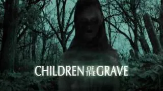 Children Of The Grave HD Trailer (SyFyChiller)