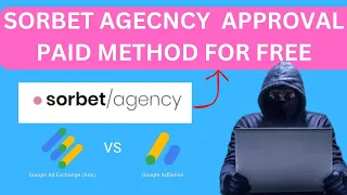 Sorbet Agency Adx MA Approval Paid Method For Free | How to get free ADX approval in 2024