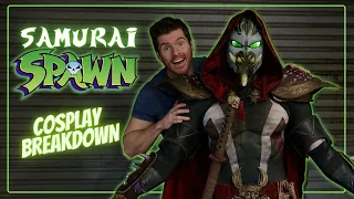 SAMURAI SPAWN- Cosplay Breakdown