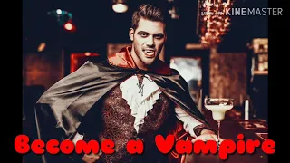 Become a Vampire Subliminal[Extremely Powerful]