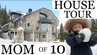 REAL HOUSE TOUR / MOM OF 10