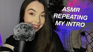 ASMR REPEATING MY INTRO | ‘hello’ + ‘Libby’ | 100% volume