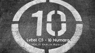 Lvbel C5 - 10 Numara (Dj Halis Varlik Remix)