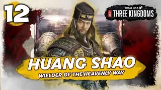 BREAKING THE IRON FIST! Total War: Three Kingdoms - Huang Shao - Romance Campaign #12