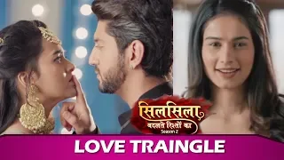 Silsila Badalte Rishton Ka 2:  Love Triangle - Ruhaan Falls In Love With Mishty, Pari Likes  Ruhaan