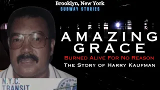 Torched Alive In A Token Booth While Travelers Watched - Subway Stories: The Story Of Harry Kaufman