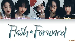 LE SSERAFIM (르세라핌) - Flash Forward [Color Coded Han|Rom|Eng Lyrics] | by Byulart