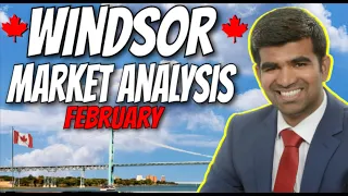 Windsor, Ontario February Real Estate Market Analysis