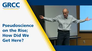 Pseudoscience on the Rise; How Did We Get Here? - Dr. Greg Forbes