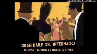 Today's Tango Is... El Once - Alfredo De Angelis 14-11-1952
