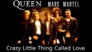 Queen, Marc Martel - Crazy Little Thing Called Love