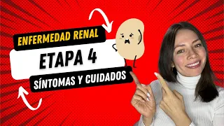 Enfermedad renal crónica etapa 4 (Síntomas y tratamiento)