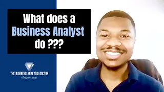 What does a Business Analyst do | BA Roles and Responsibilities