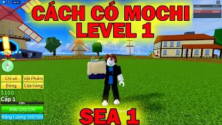 Cách có MOCHI Miễn Phí ở Level 1 - Hướng dẫn cách có Mochi Miễn Phí ở Sea 1 | Blox Fruits - Roblox