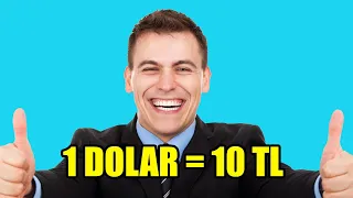 1 DOLAR = 10 LİRA Tam Tersi olsaydı ?