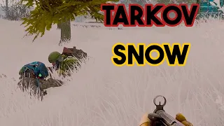 Snow in Escape from Tarkov?