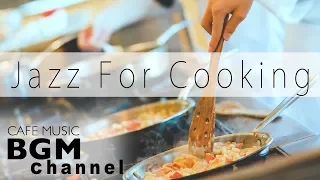 #JAZZ MUSIC# Relaxing Cafe Music - Music For Cooking - Background Jazz Music