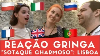 REAÇÃO GRINGA: "Sotaque Charmoso" em Lisboa (Gabriel Poliglota)