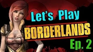 Borderlands Let's Play: Episode 2 "Phasewalk"