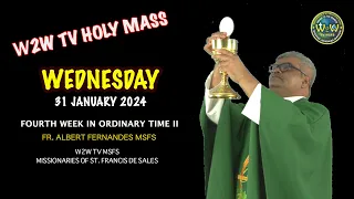 WEDNESDAY HOLY MASS | 31 JANUARY 2024 | 4TH WEEK ORDINARY TIME II | DON BOSCO | by Fr  Albert MSFS