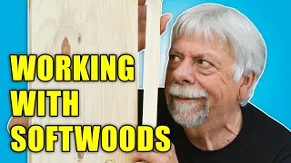 Woodworking with Softwoods