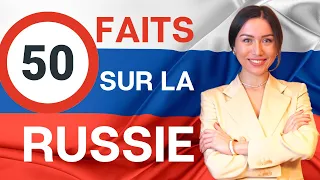 50 FAITS SURPRENANTS SUR LA RUSSIE