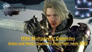 Final Fantasy XV Multiplayer: Comrades Ardyn and Ravus EASY Strategy