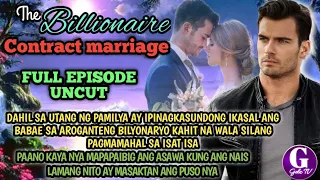 FULL STORY UNCUT|THE BILLIONAIRE CONTRACT MARRIAGE|GELZ TV