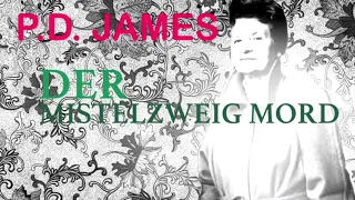 P.D. James | Der Mistelzweig Mord | Nimmer & Mehr | Hörbuch | Krimi | Kurzgeschichte