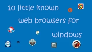 10 little known web browsers for windows