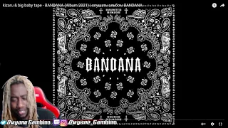 kizaru & big baby tape   BANDANA (Album 2021) слушать альбом BANDANA DWYANE GAMBINO REACTION part 2