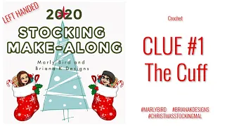 Crochet Christmas Stocking 🎄  MYSTERY MAKEALONG || Clue 1 of 6 || Left Handed
