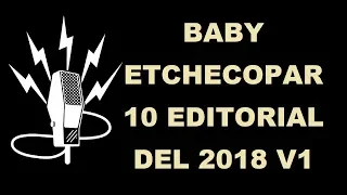 Baby Etchecopar  - 10 Editoriales Del 2018 v1