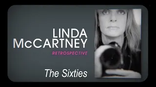 Linda McCartney Retrospective: the Sixties