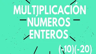 Multiplicar Correctamente Números Enteros, Operaciones con Números Enteros