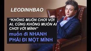 LEO ĐÌNH BẢO - không cần chơi với ai và cũng không thích ai chơi với mình