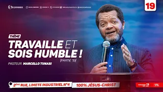 Travaille et sois humble ! Pasteur MARCELLO TUNASI Culte du 19 Nov. 2021