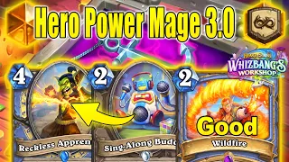 I Upgraded My Hero Power Mage 3.0 And It's Actually Strong At Whizbang's Workshop | Hearthstone