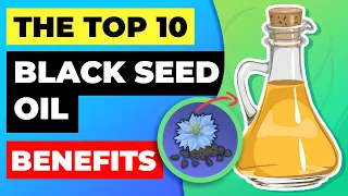 Top 10 Surprising Benefits of Black Seed Oil & Possible Side Effects